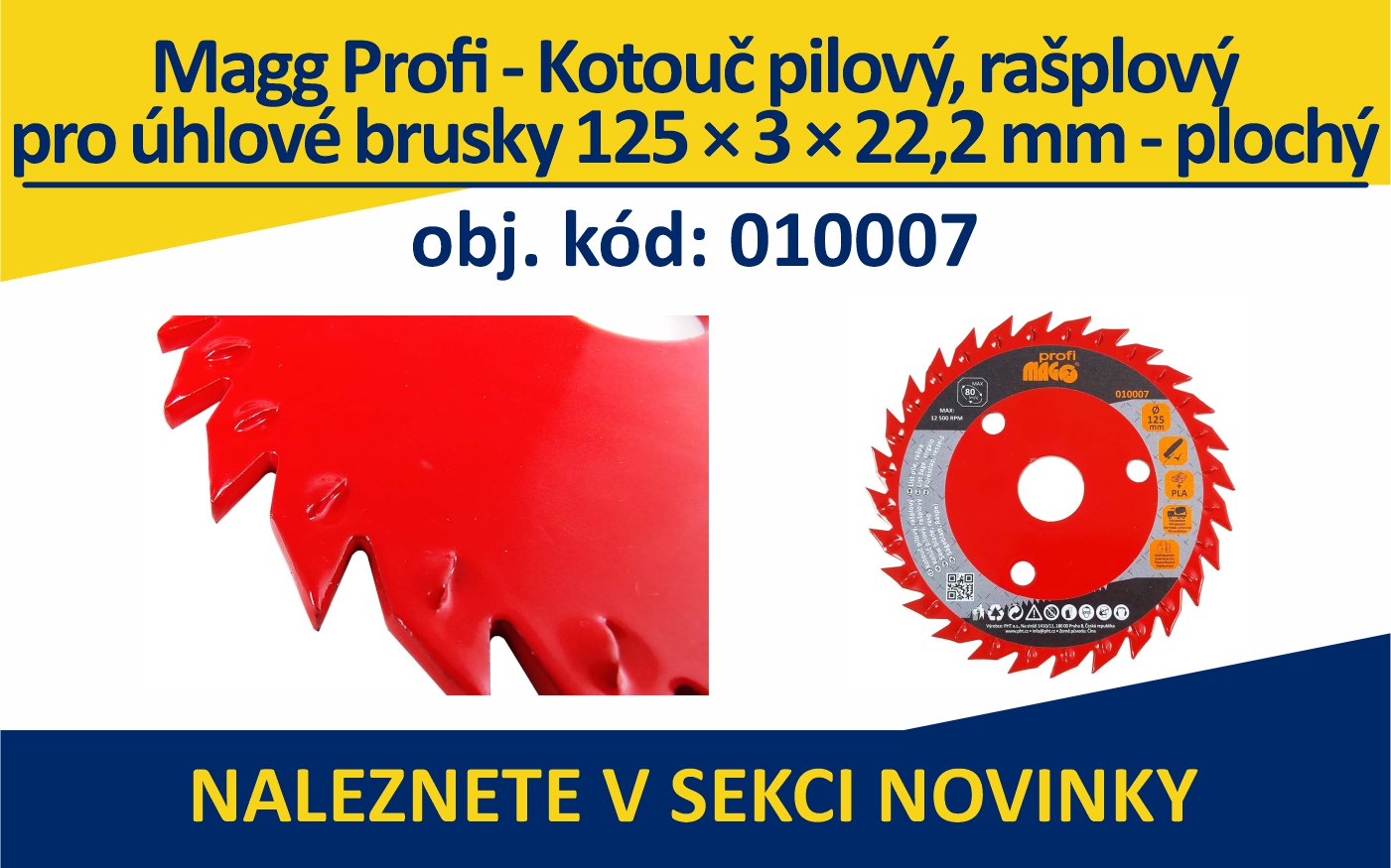 010007 - Magg Profi - Kotouč pilový, rašplový - pro úhlové brusky 125 x 3 x 22,2 mm - plochý