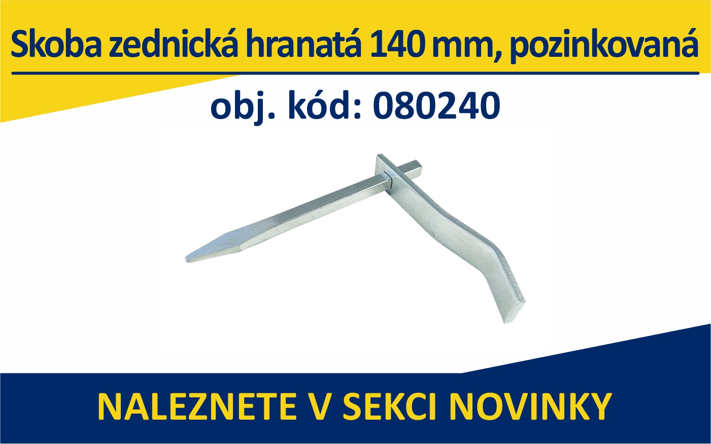 Skoba zednická hranatá 140 mm, pozinkovaná