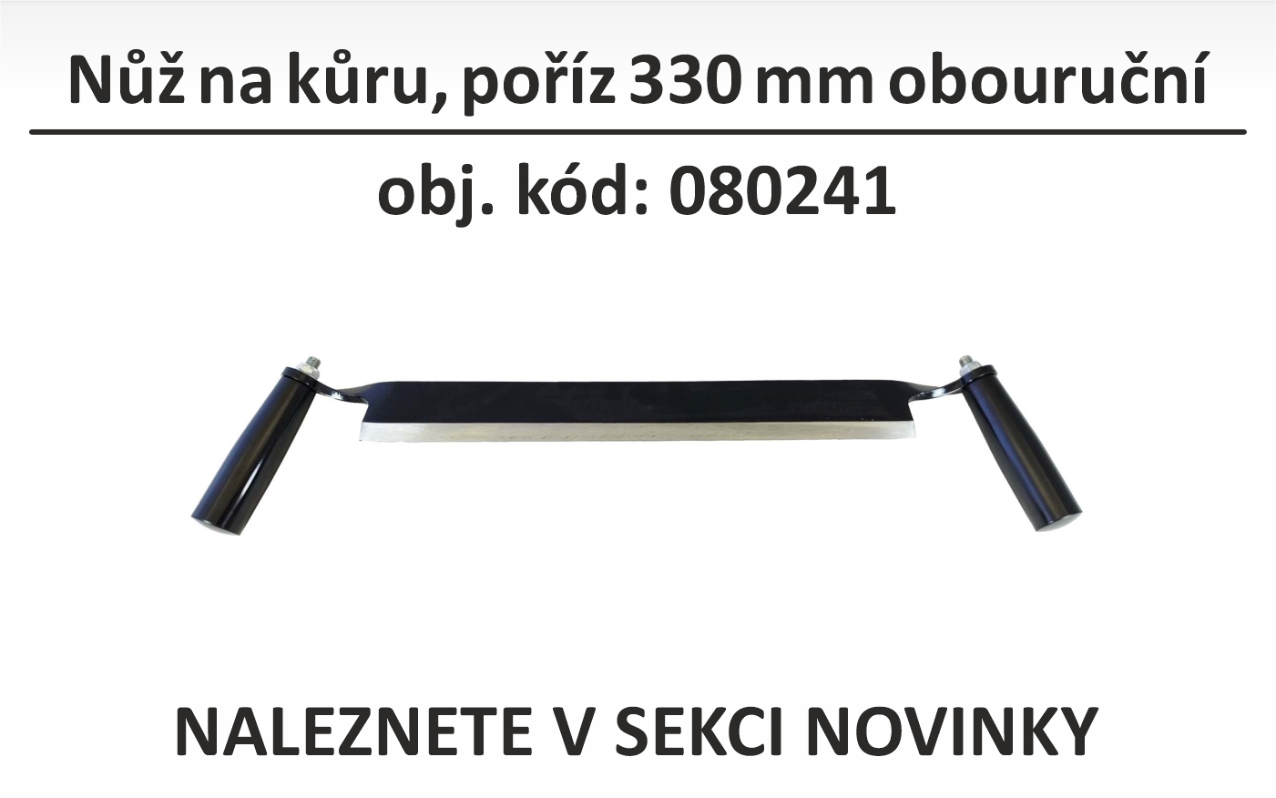 Nůž na kůru, poříz 330 mm obouruční