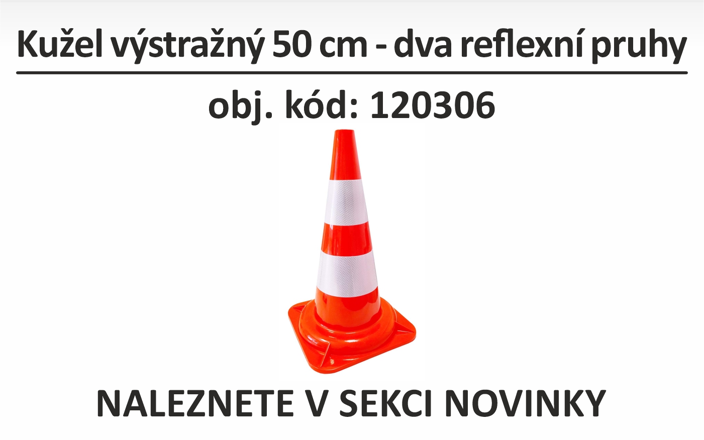 Kužel výstražný 50 cm - dva reflexní pruhy