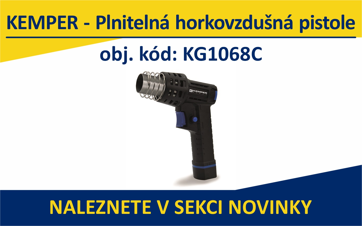 KEMPER - Plnitelná horkovzdušná pistole