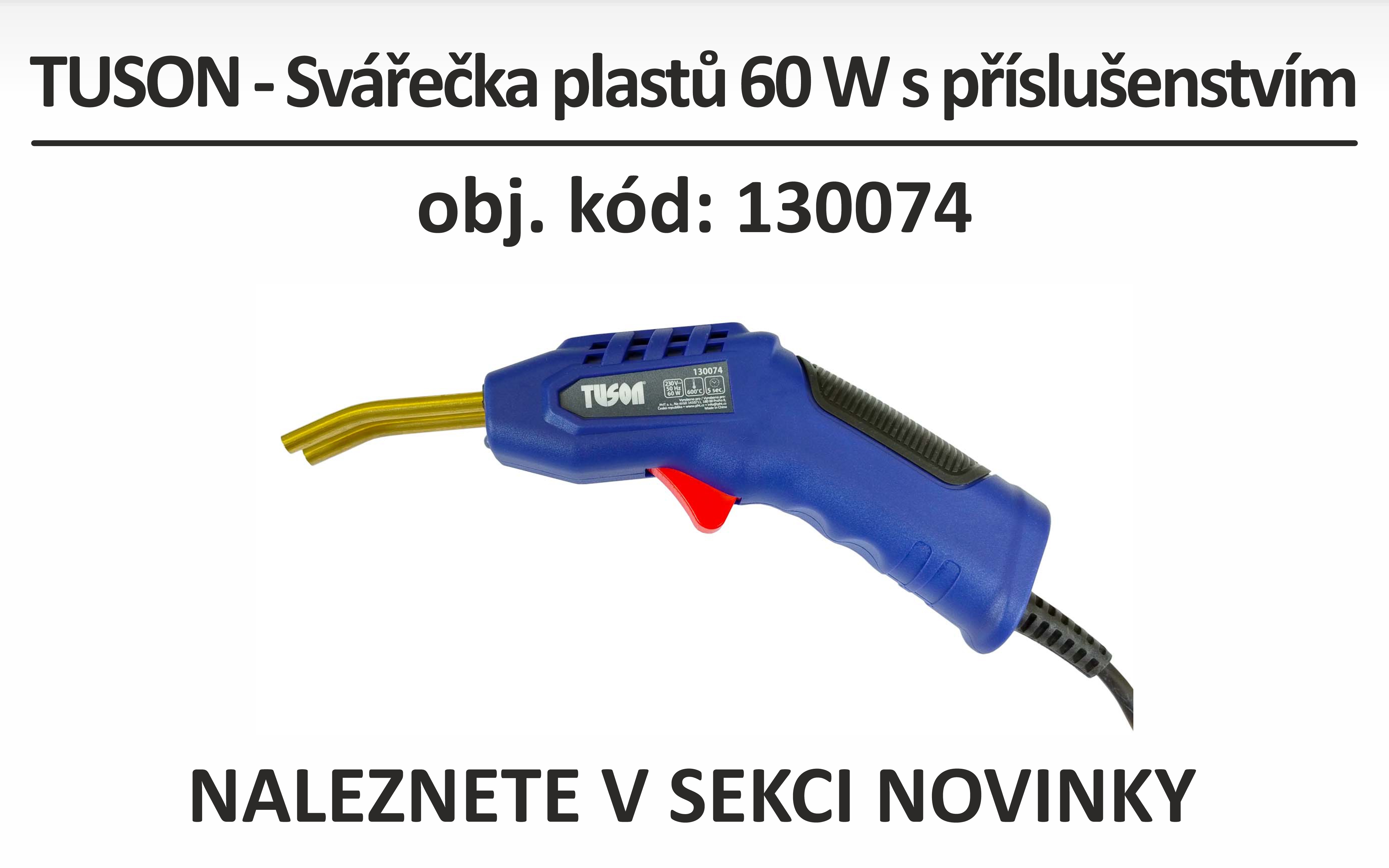 TUSON - Svářečka plastů 60 W s příslušenstvím